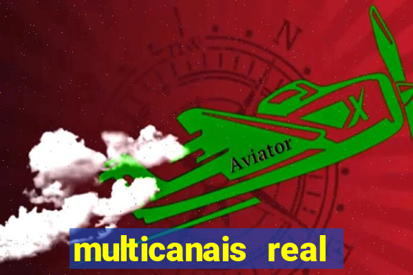 multicanais real madrid ao vivo